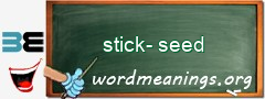 WordMeaning blackboard for stick-seed